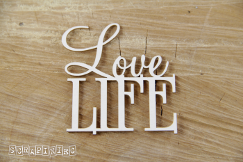 Chipboards - Love LIFE