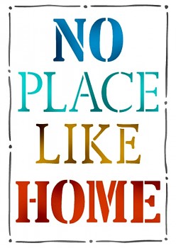 Schablone / A4 / No Place like Home