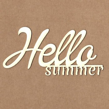 Chipboards - Hello summer / 13cm / 1pcs
