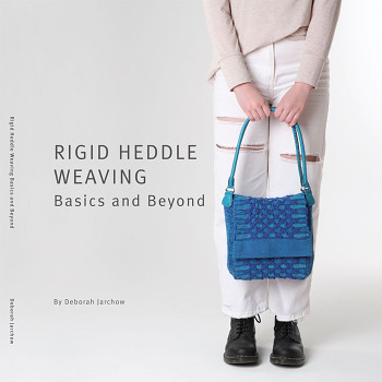 Deborah Jarchow / Rigid Heddle Weaving Basics and Beyond