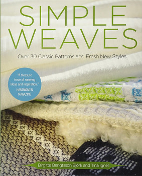 Simple Weaves / Birgitta Bengtsson Björk, Tina Ignell